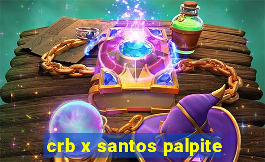 crb x santos palpite